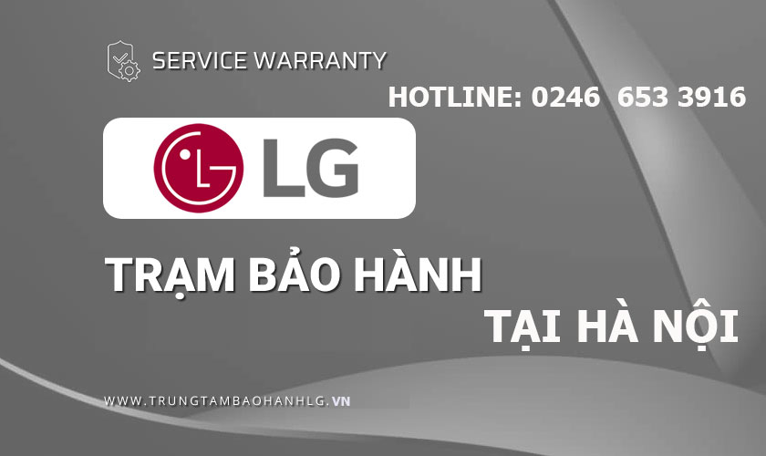 trung tâm bảo hành lg tại hà nội trung tâm bảo hành lg tại hà nội