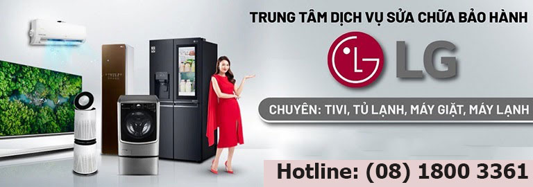 trung tâm bảo hành sửa chữa LG tại Hà Nội