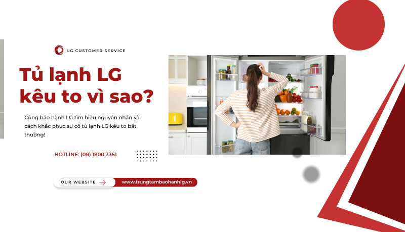 nguyên nhân khiến tủ lạnh LG kêu to