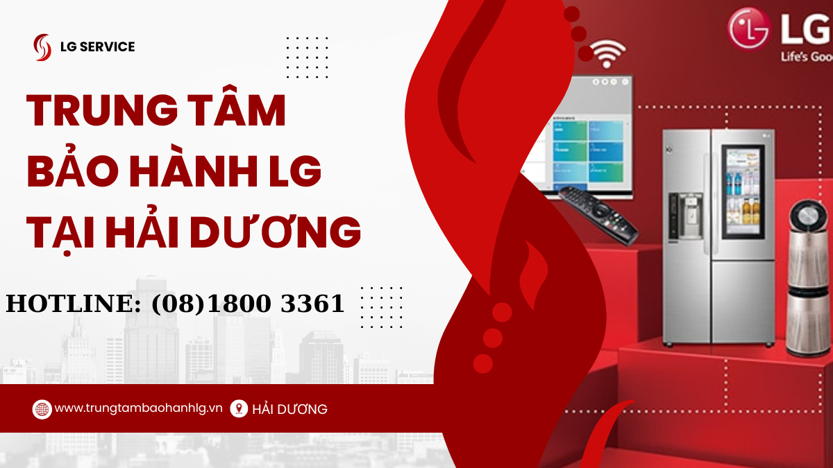 trung tâm bảo hanh lg hải dương chính hãng
