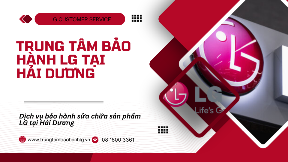 trung tâm bảo hành lg tại hải dương